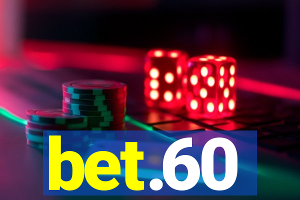 bet.60