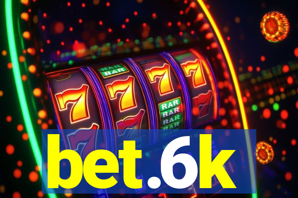 bet.6k