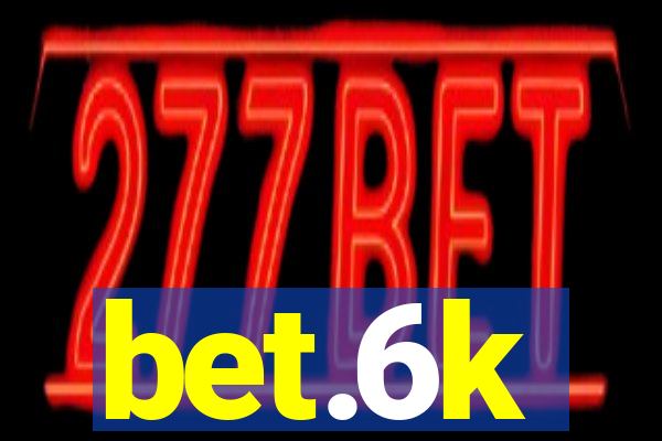 bet.6k