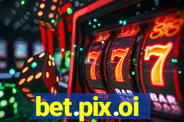 bet.pix.oi