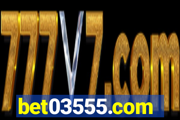 bet03555.com