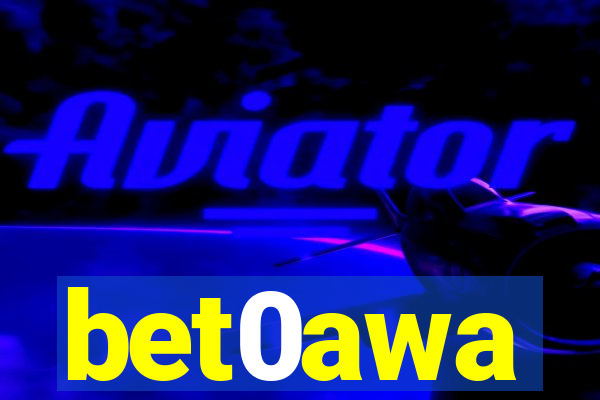 bet0awa