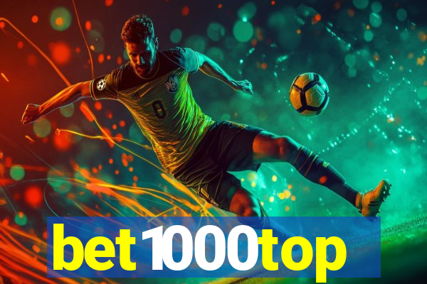 bet1000top