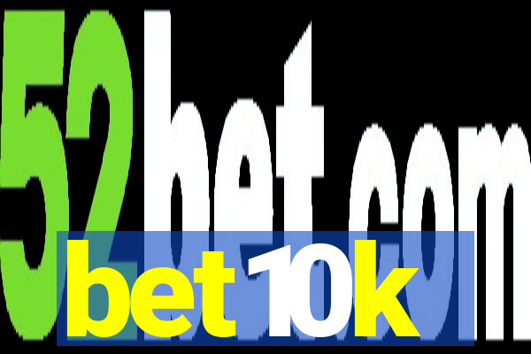bet10k