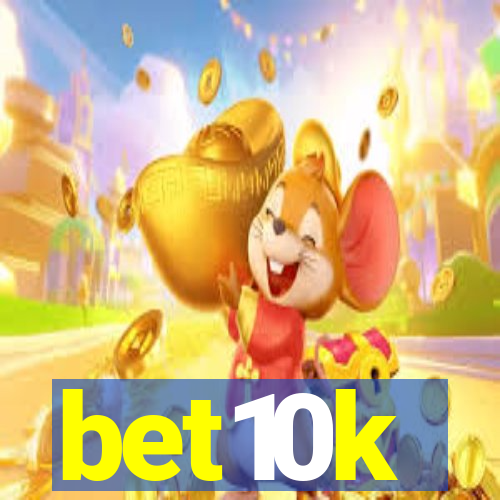 bet10k