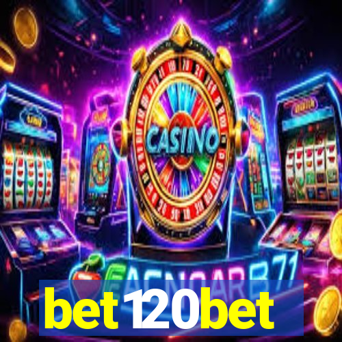 bet120bet