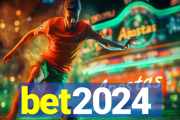 bet2024