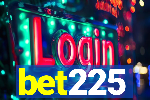 bet225