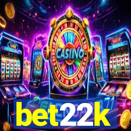 bet22k