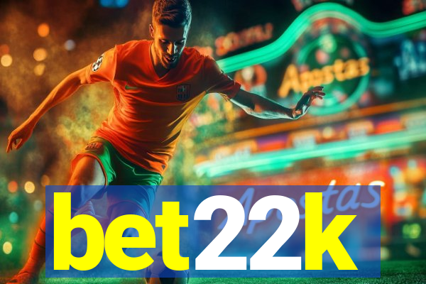bet22k