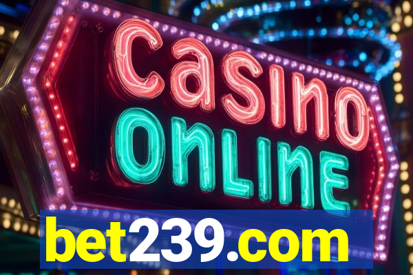 bet239.com