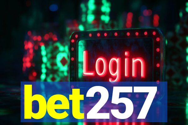 bet257