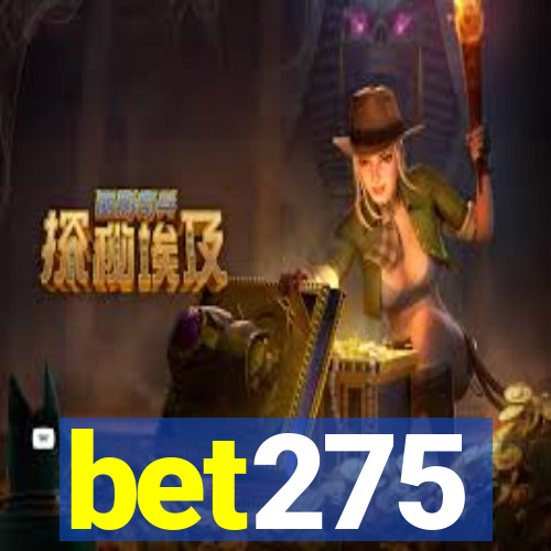 bet275