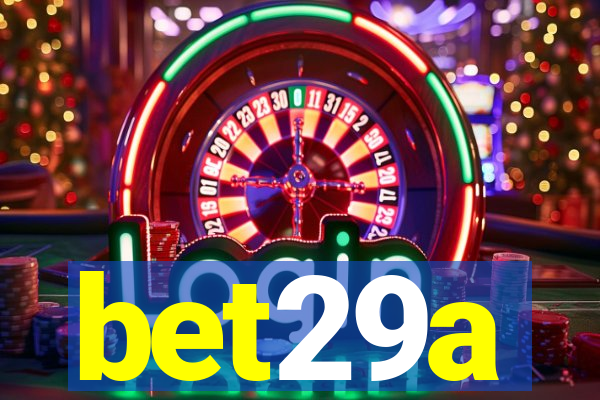 bet29a