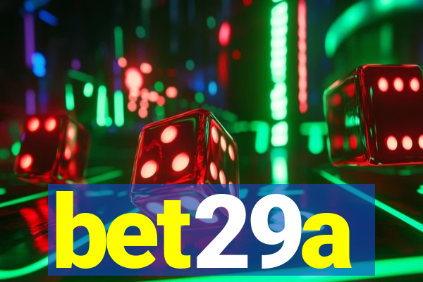 bet29a