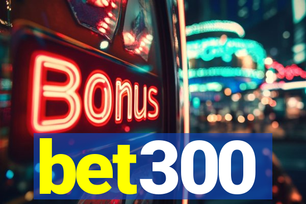 bet300
