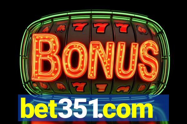 bet351.com