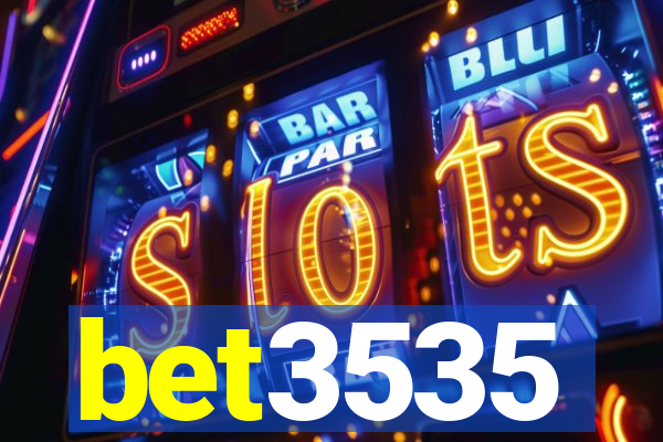 bet3535