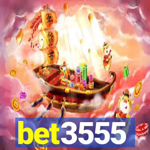 bet3555