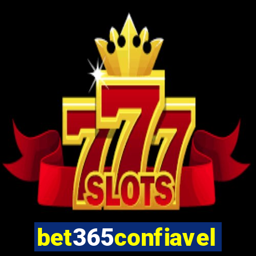 bet365confiavel