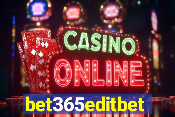 bet365editbet