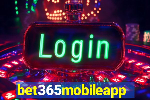 bet365mobileapp