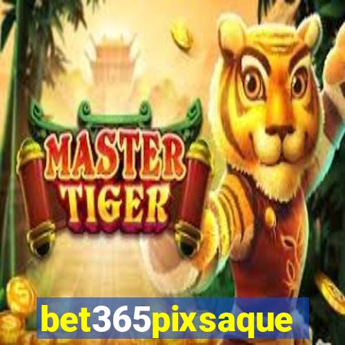 bet365pixsaque