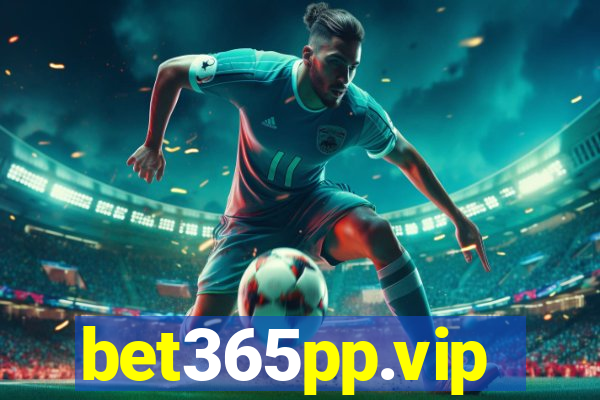 bet365pp.vip