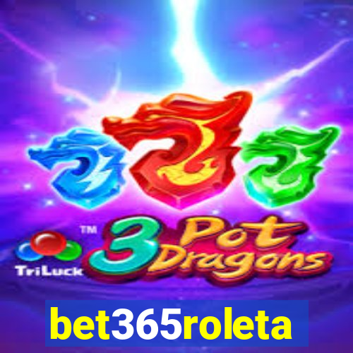 bet365roleta