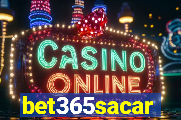 bet365sacar