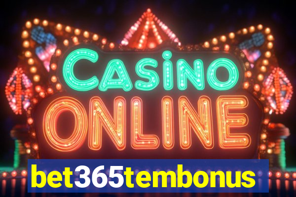 bet365tembonus