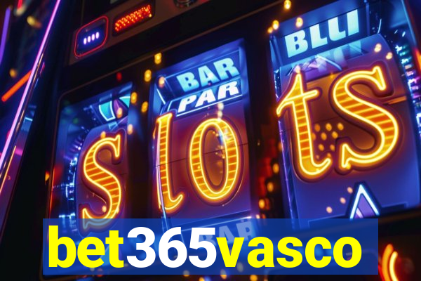bet365vasco