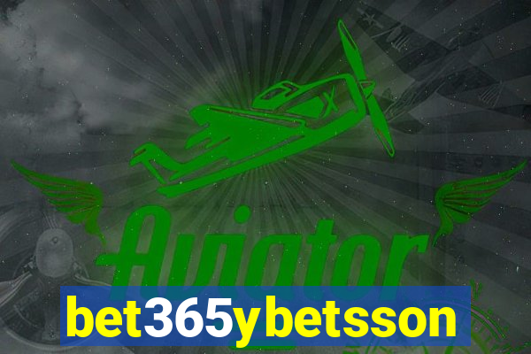 bet365ybetsson