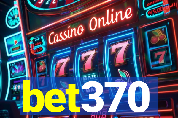 bet370