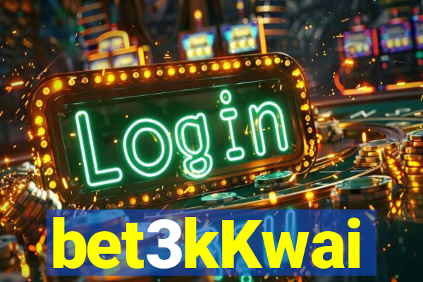 bet3kKwai