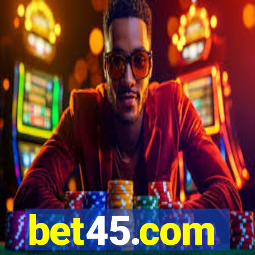 bet45.com