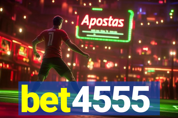 bet4555