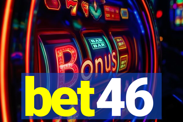 bet46