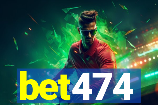 bet474