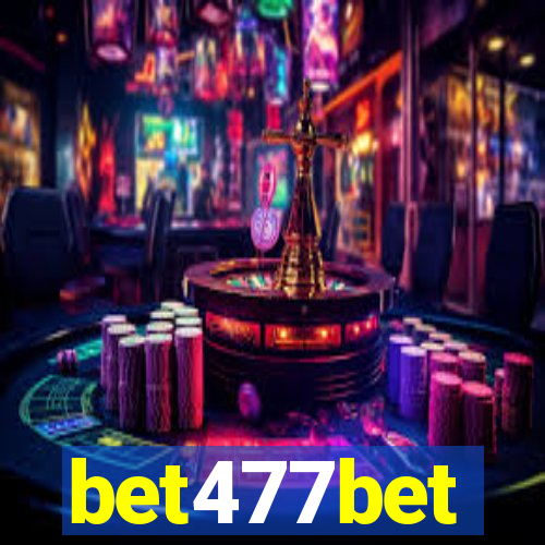 bet477bet