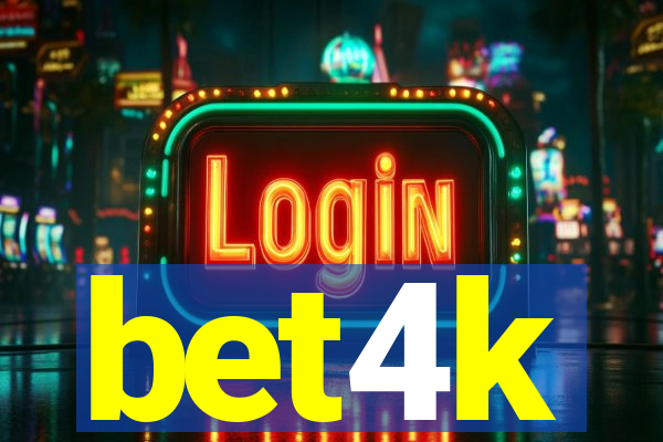 bet4k