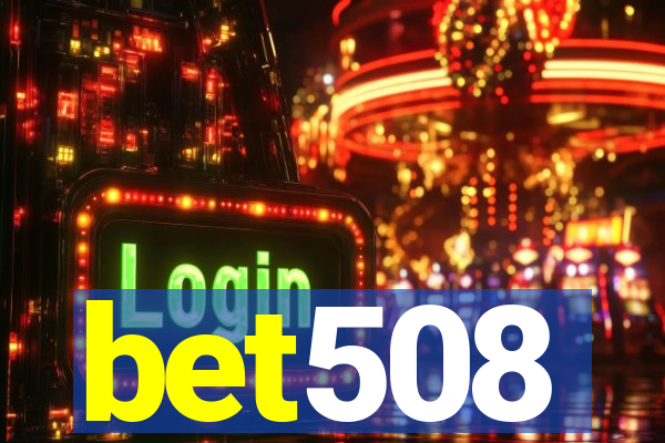 bet508