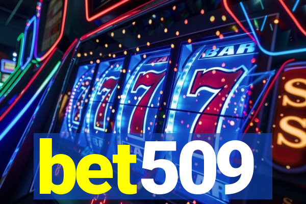 bet509