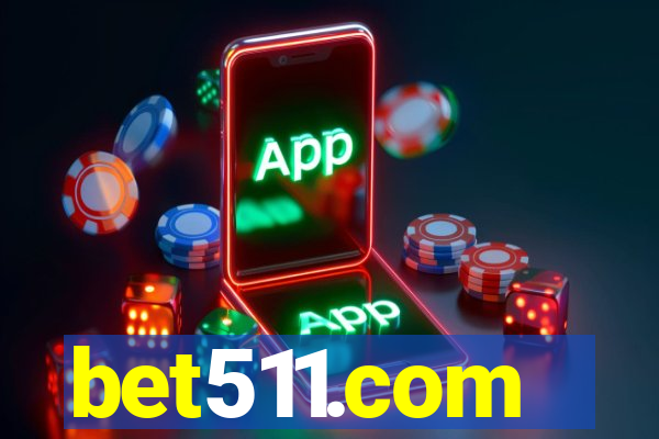 bet511.com