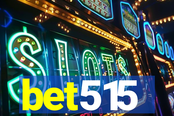 bet515