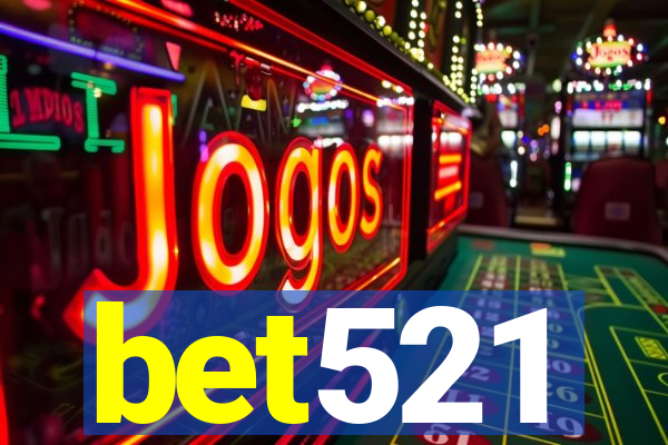 bet521