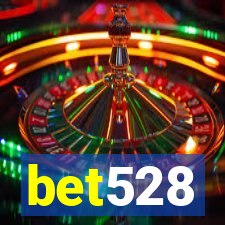 bet528