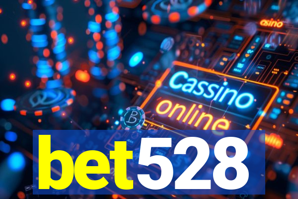bet528
