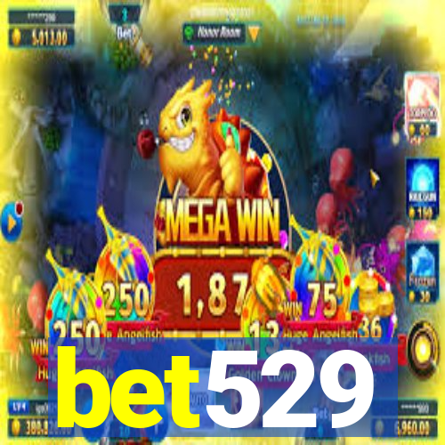 bet529