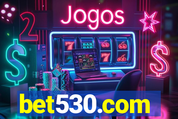 bet530.com